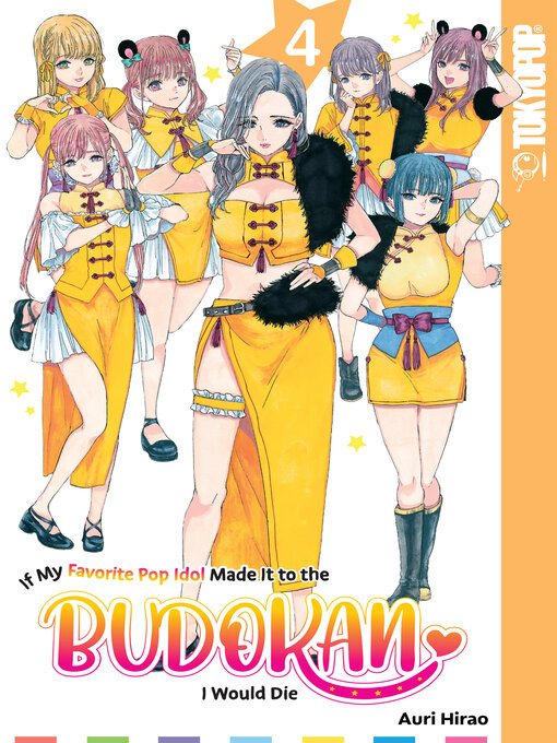 Title details for If My Favorite Pop Idol Made It to the Budokan, I Would Die, Volume 4 by Auri Hirao - Wait list